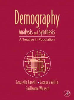 Demography: Analysis and Synthesis : A Treatise in Population Volume 1-4