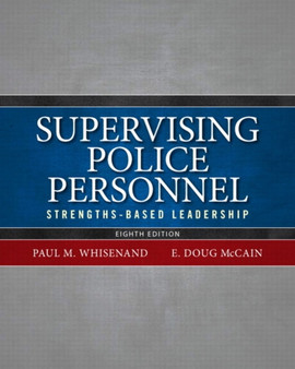 Supervising Police Personnel : Strengths-Based Leadership