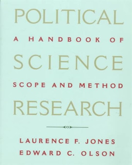 Political Science Research : A Handbook of Scope and Methods