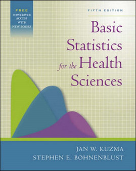 Basic Statistics for the Health Sciences : WITH PowerWeb Bind-in Card