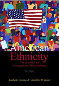 American Ethnicity : The Dynamics and Consequences of Discrimination