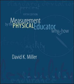 Measurement by the Physical Educator : Why and How