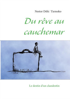 Du Reve Au Cauchemar