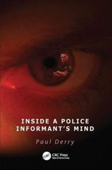 Inside a Police Informant's Mind