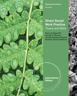 Direct Social Work Practice : Theory and Skills, International Edition