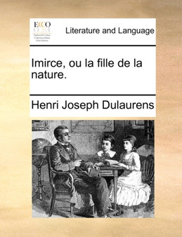 Imirce, Ou La Fille de la Nature.