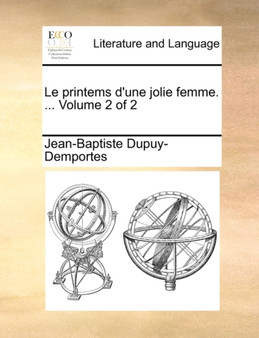 Le Printems D'Une Jolie Femme. ... Volume 2 of 2