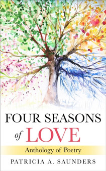 Four Seasons of Love : Anthology of Poetry