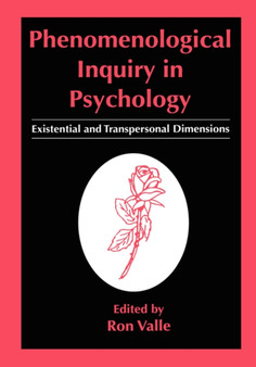 Phenomenological Inquiry in Psychology : Existential and Transpersonal Dimensions