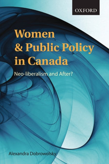 Women and Public Policy in Canada : Neoliberalism and After?