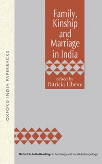 Family, Kinship, and Marriage in India