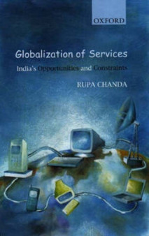 Globalization of Services : India's Opportunities and Constraints