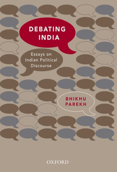 Debating India : Essays on Indian Political Discourse