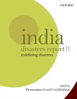 India Disasters Report II : Redefining Disasters