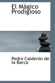 El Magico Prodigioso by Pedro Calderon de La Barca - Paperback