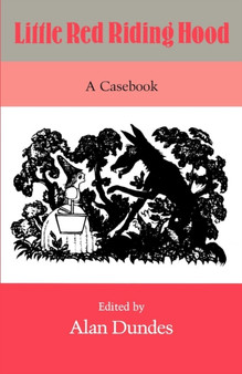 Little Red Riding Hood : A Casebook