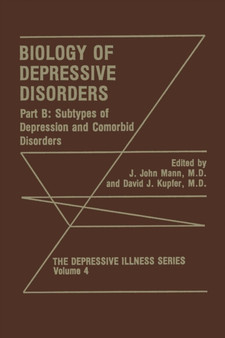 Biology of Depressive Disorders. Part B : Subtypes of Depression and Comorbid Disorders : 4