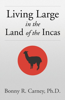 Living Large in the Land of the Incas
