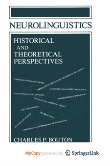 Neurolinguistics Historical and Theoretical Perspectives