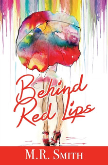 Behind Red Lips