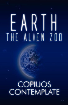 Earth : The Alien Zoo