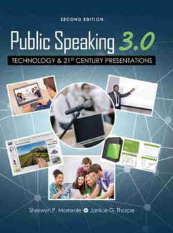 Public Speaking 3.0: Technology and 21st Century Presentations