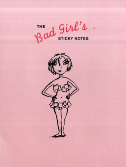 Bad Girl's Line : Bad Girl's Sticky Notes by Cameron Tuttle - Paperback