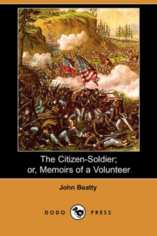 The Citizen-Soldier; Or, Memoirs of a Volunteer (Dodo Press)