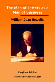 The Man of Letters as a Man of Business [EasyRead Edition]