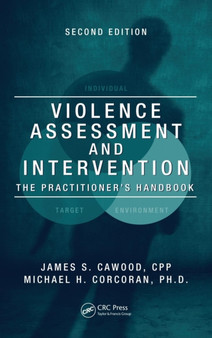 Violence Assessment and Intervention : The Practitioner's Handbook, Second Edition