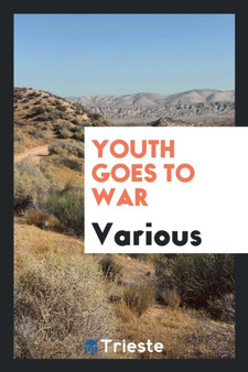 Youth Goes to War by Various - Paperback