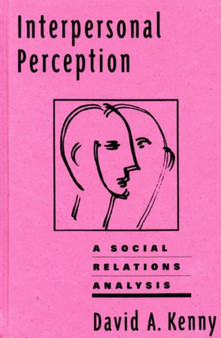 Interpersonal Perception : A Social Relations Analysis