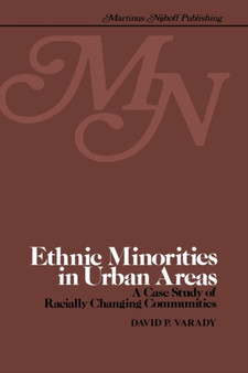 Ethnic minorities in urban areas : A case study of racially changing communities
