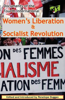 Women's Liberation & Socialist Revolution Documents of the Fourth International