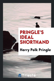 Pringle's Ideal Shorthand by Harry Polk Pringle - Paperback