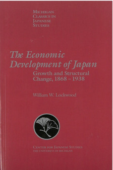 The Economic Development of Japan : Growth and Structural Change, 1868-1938