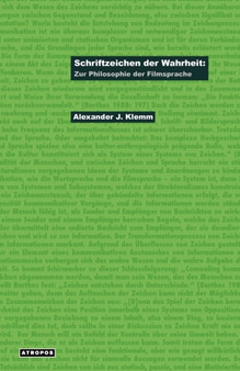 Schriftzeichen Der Wahrheit : Zur Philosophie Der Filmsprache