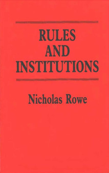 Rules and Institutions
