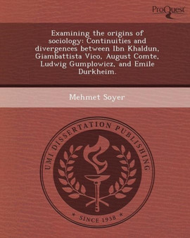 Examining the Origins of Sociology: Continuities and Divergences Between Ibn Khaldun