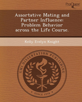Assortative Mating and Partner Influence: Problem Behavior Across the Life Course