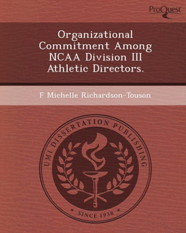 Organizational Commitment Among NCAA Division III Athletic Directors