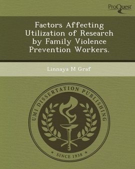 Factors Affecting Utilization of Research by Family Violence Prevention Workers