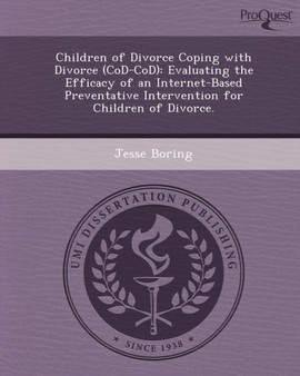 Children of Divorce Coping with Divorce (Cod-Cod): Evaluating the Efficacy of an Internet-Based Preventative Intervention for Children of Divorce