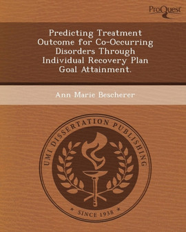 Predicting Treatment Outcome for Co-Occurring Disorders Through Individual Recovery Plan Goal Attainment