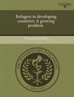 Refugees in Developing Countries: A Growing Problem
