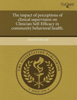 The Impact of Perceptions of Clinical Supervision on Clinician Self-Efficacy in Community Behavioral Health