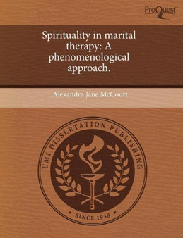 Spirituality in Marital Therapy: A Phenomenological Approach