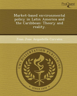 Market-Based Environmental Policy in Latin America and the Caribbean: Theory and Reality