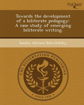 Towards the Development of a Biliterate Pedagogy: A Case Study of Emerging Biliterate Writing