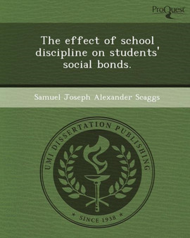 The Effect of School Discipline on Students' Social Bonds
